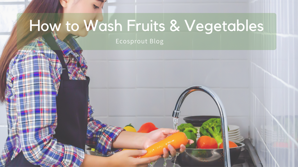 How to Wash Fruits and Vegetables